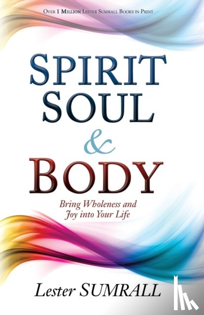 Sumrall, Lester - Spirit, Soul & Body