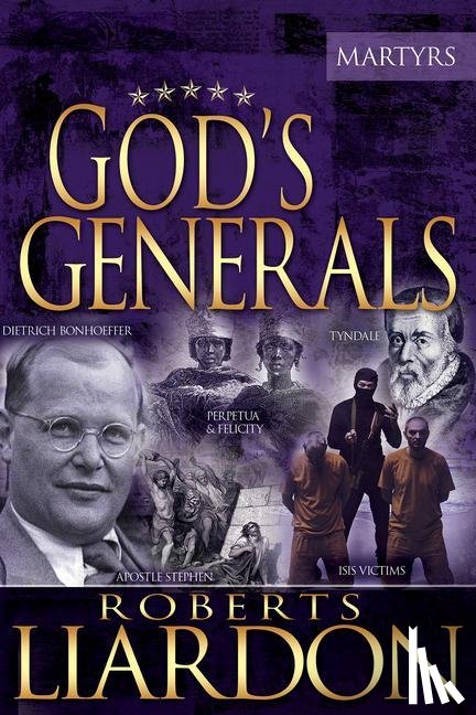 Liardon, Roberts, Kolenda, Daniel - GODS GENERALS 6