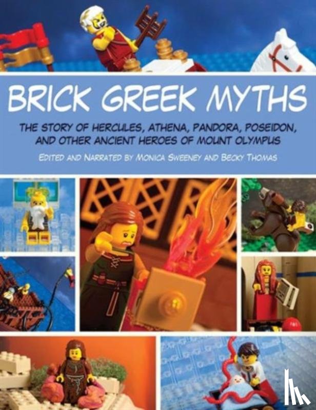 Amanda Brack, Monica Sweeney, Becky Thomas - Brick Greek Myths