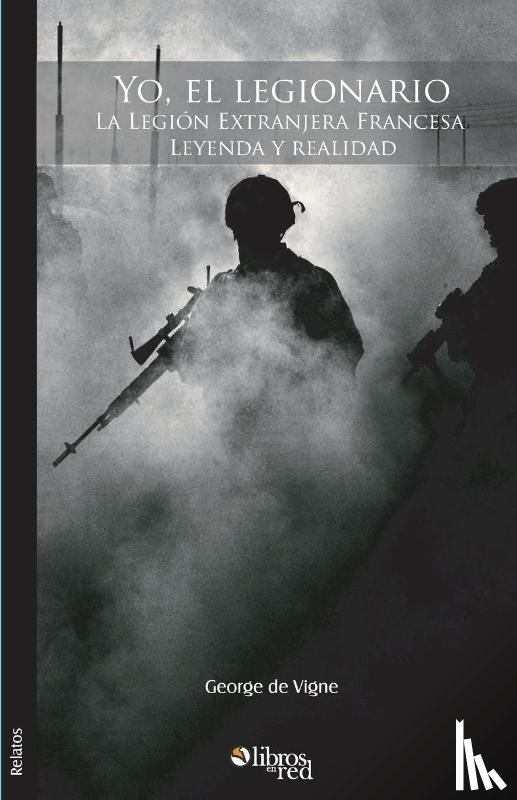 De Vigne, George - Yo, el legionario
