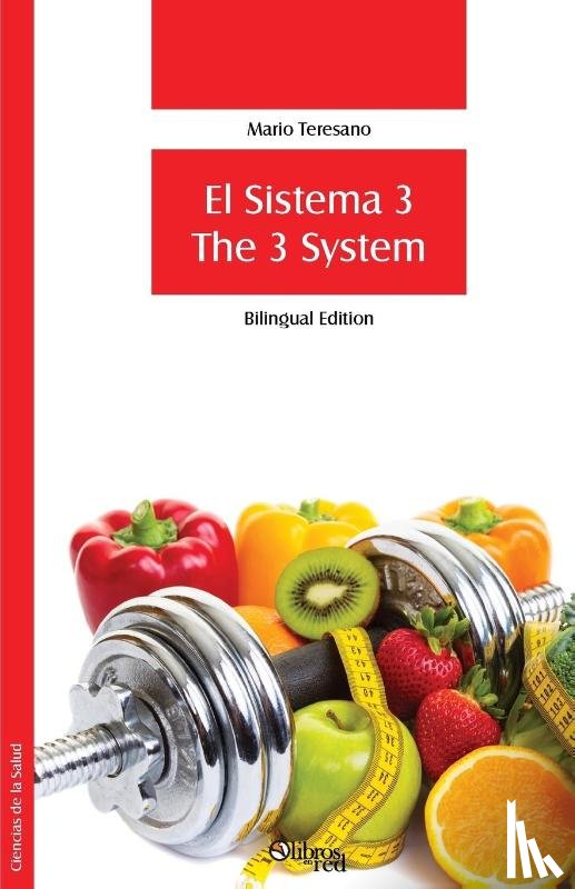 Teresano, Mario - El Sistema 3. The 3 System (Bilingual Edition)