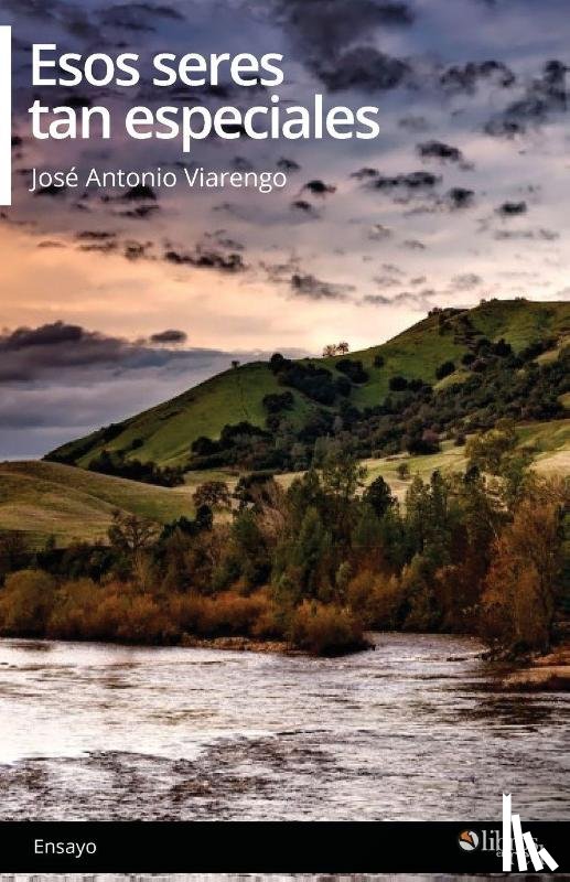 Viarengo, Jose Antonio - Esos seres tan especiales