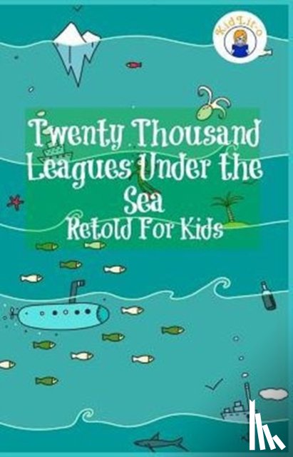 James, Max, Verne, Jules - Twenty Thousand Leagues Under the Sea Retold For Kids (Beginner Reader Classics)