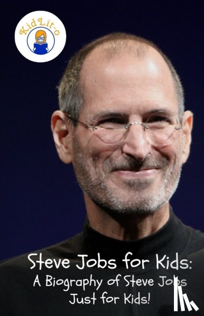 Rogers, Sam - Steve Jobs for Kids