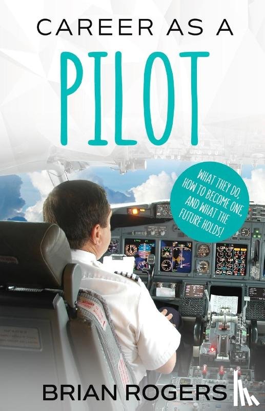 Brian, Rogers - Career As A Pilot