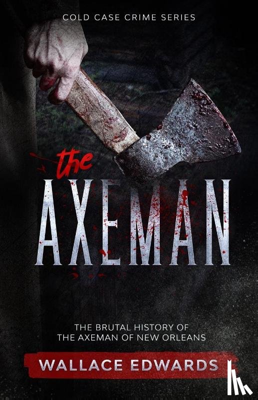 Edwards, Wallace - The Axeman