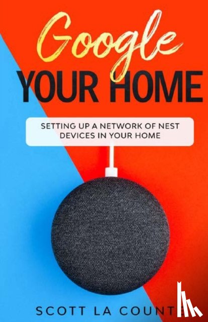 La Counte, Scott - Google Your Home