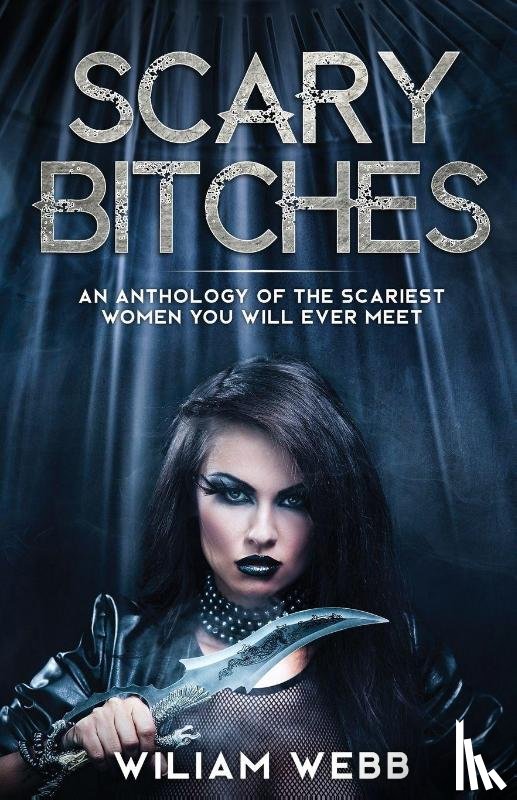 Webb, William - Scary Bitches