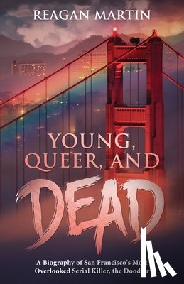 Martin, Reagan - Young, Queer, and Dead