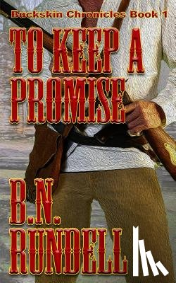 Rundell, B N - To Keep A Promise