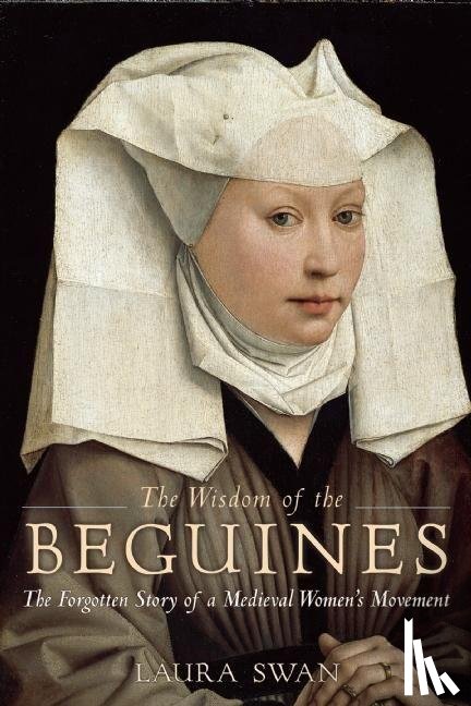 Swan, Laura - The Wisdom of the Beguines