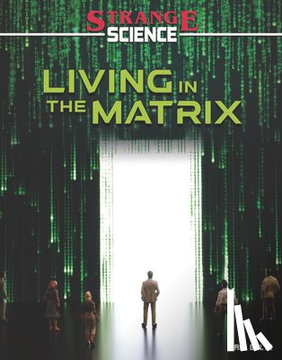 Bolte, Mari - Living in the Matrix