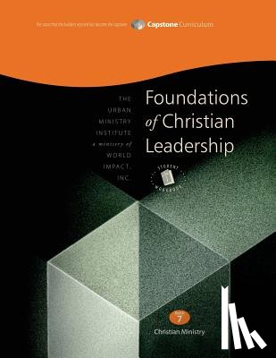 Davis, Don L. - Foundations of Christian Leadership, Student Workbook: Capstone Module 7, English
