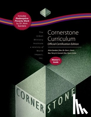 Sanders, Alvin - Cornerstone Curriculum Official Certification Edition Mentor's Guide