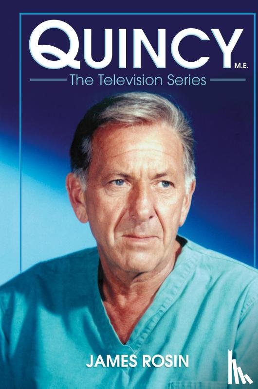Rosin, James - Quincy M.E., the Television Series