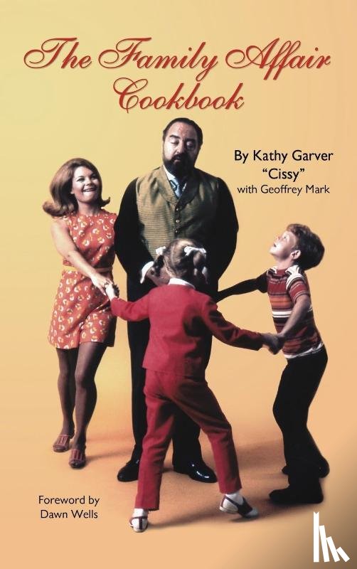 Garver, Kathy - The Family Affair Cookbook