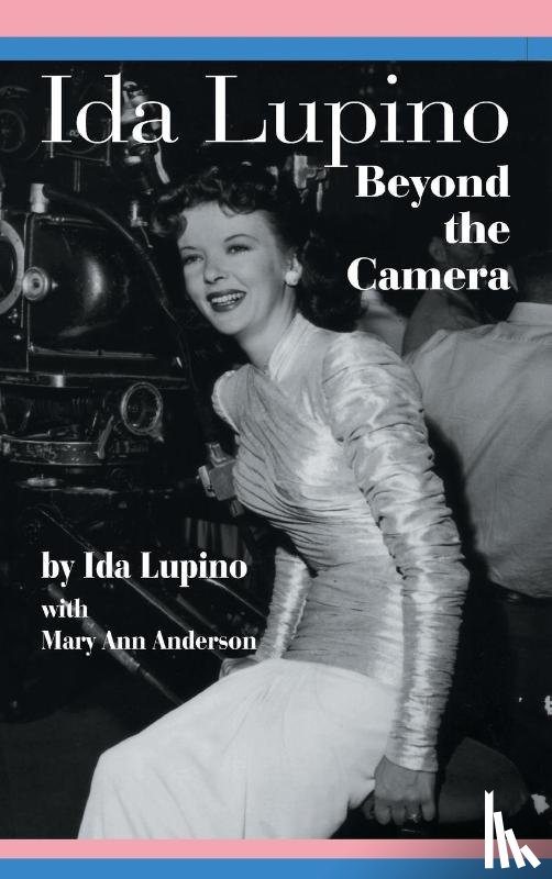 Lupino, Ida, Anderson, Mary Ann - Ida Lupino