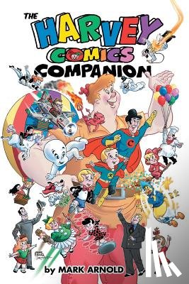 Arnold, Mark - The Harvey Comics Companion