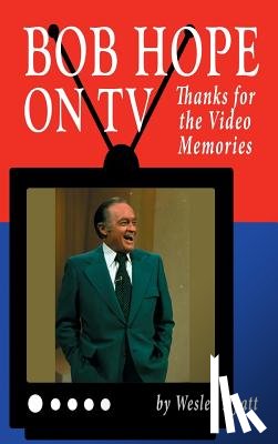 Hyatt, Wesley - Bob Hope on TV
