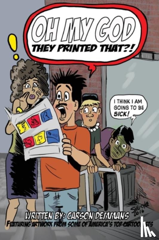 Demmans, Carson - Oh My God They Printed That!?