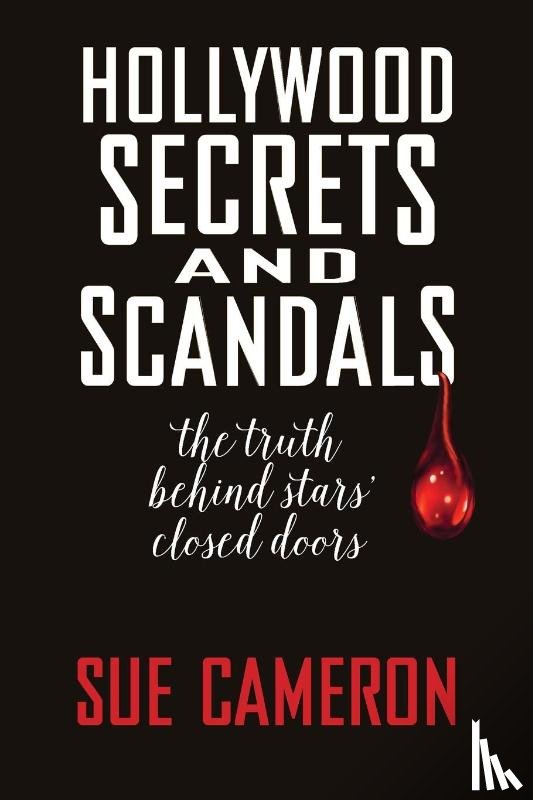 Cameron, Sue - Hollywood Secrets and Scandals