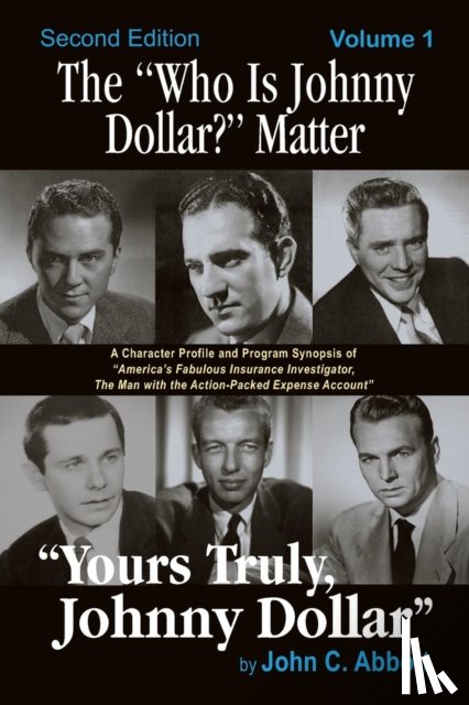 Abbott, John C - The Who Is Johnny Dollar? Matter Volume 1 (2nd Edition)