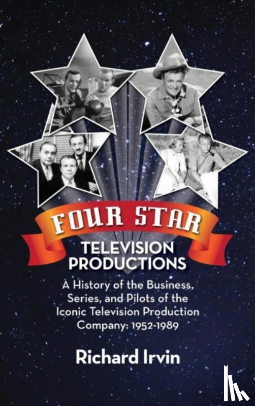 Irvin, Richard - Four Star Television Productions (hardback)