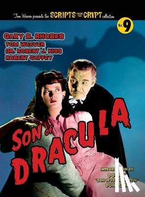 Rhodes, Gary D, Weaver, Tom, Kiss, Robert J - Son of Dracula (hardback)