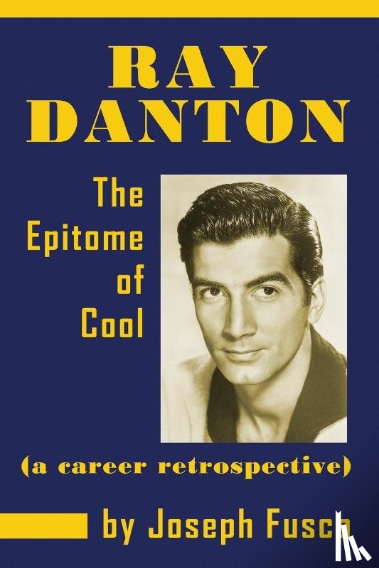 Fusco, Joseph - Ray Danton