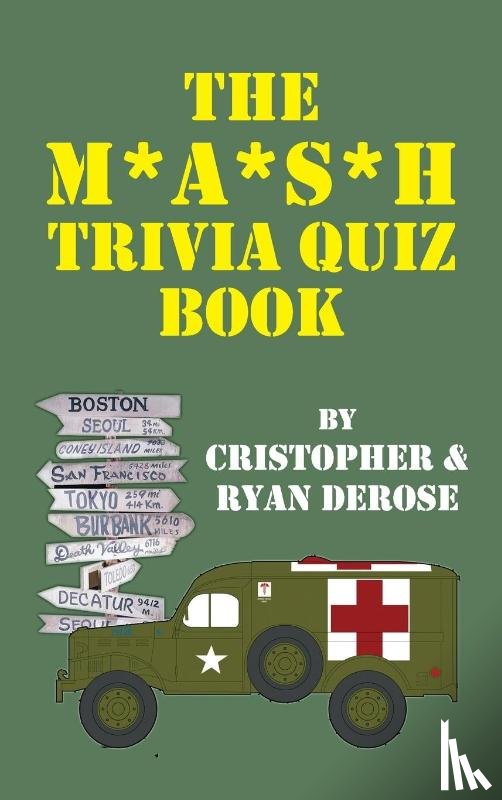 DeRose, Cristopher, DeRose, Ryan - The M*A*S*H Trivia Quiz Book (hardback)