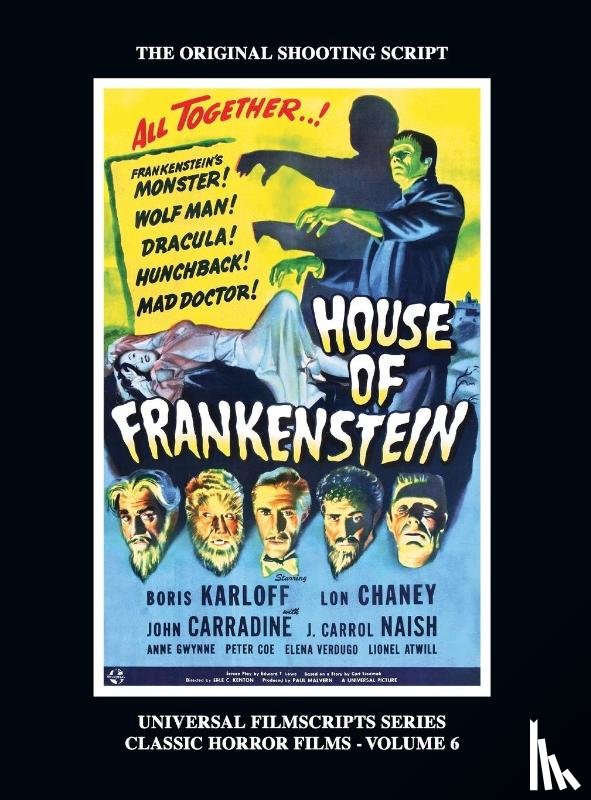 Riley, Philip J - House of Frankenstein (Universal Filmscript Series, Vol. 6) (hardback)