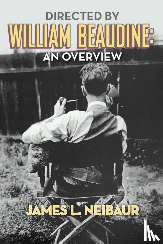 Neibaur, James L - Directed by William Beaudine