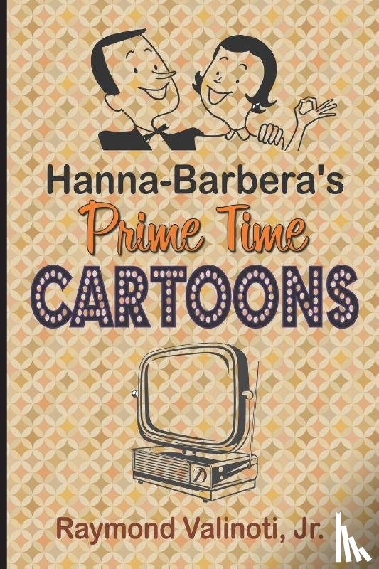 Valinoti, Raymond - Hanna Barbera's Prime Time Cartoons