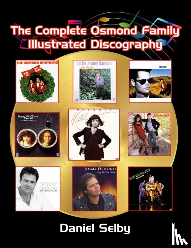 Selby, Daniel - The Complete Osmond Family Illustrated Discography