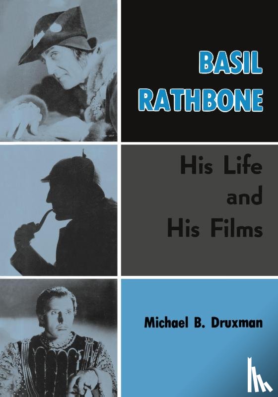 Druxman, Michael B - Basil Rathbone (hardback)