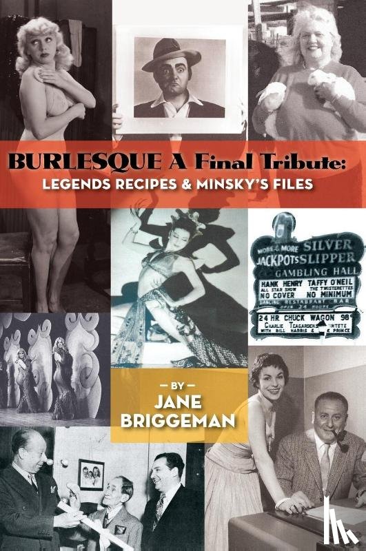 Briggeman, Jane - BURLESQUE A Final Tribute (hardback)