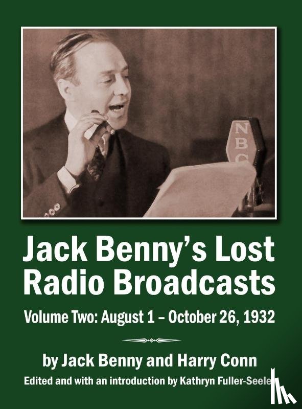 Benny, Jack, Conn, Harry - Jack Benny's Lost Radio Broadcasts Volume Two (hardback)