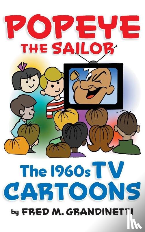 Grandinetti, Fred M - Popeye the Sailor (hardback)