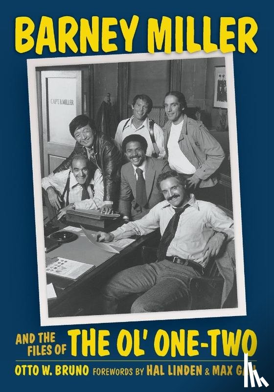 Bruno, Otto W - Barney Miller and the Files of the Ol' One-Two