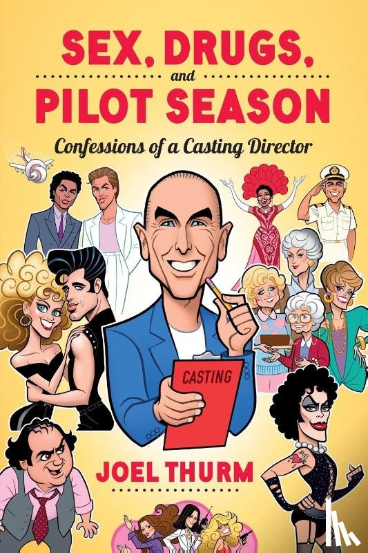 Thurm, Joel - Sex, Drugs & Pilot Season