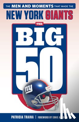 Traina, Patricia - The Big 50: New York Giants