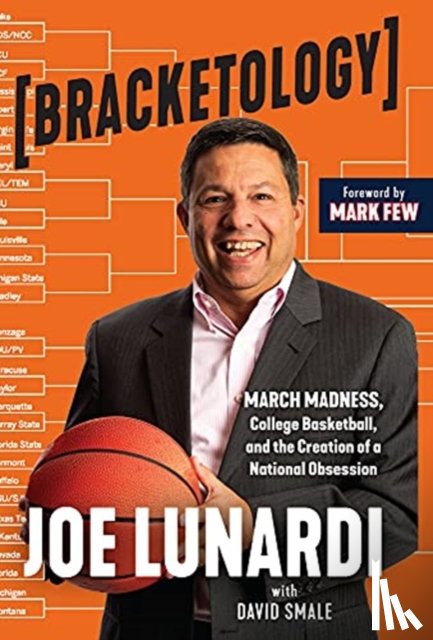Lunardi, Joe, Smale, David - Bracketology