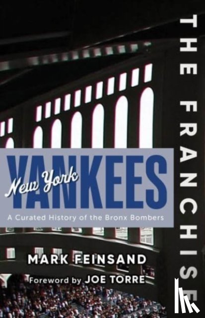 Feinsand, Mark - The Franchise: New York Yankees