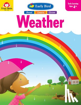 Evan-Moor Educational Publishers - Evan-Moor Educational Publishers: Early Bird: Weather, Age 4