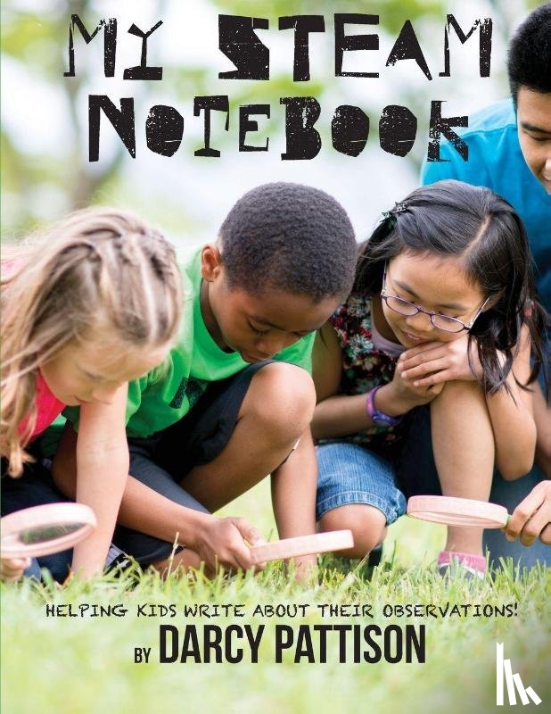 Pattison, Darcy - My STEAM Notebook
