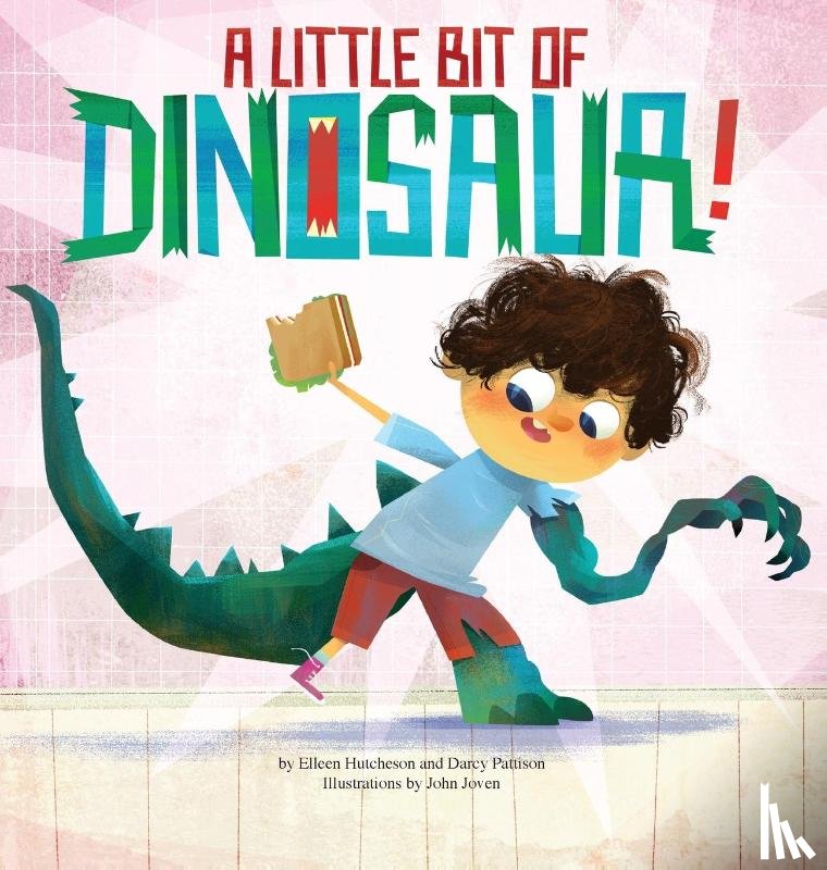 Hutcheson, Elleen, Pattison, Darcy - A Little Bit of Dinosaur