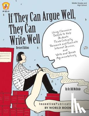 McBride, Bill - If They Can Argue Well, They Can Write Well