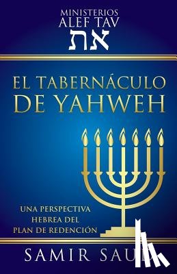 Saud, Samir - El Tabernaculo de Yahweh