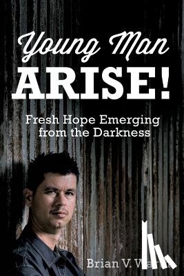 Warth, Brian V - Young Man Arise!