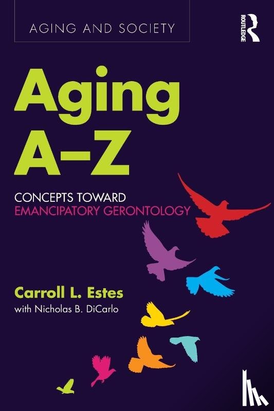 Estes, Carroll L., DiCarlo, with Nicholas B. - Aging A-Z
